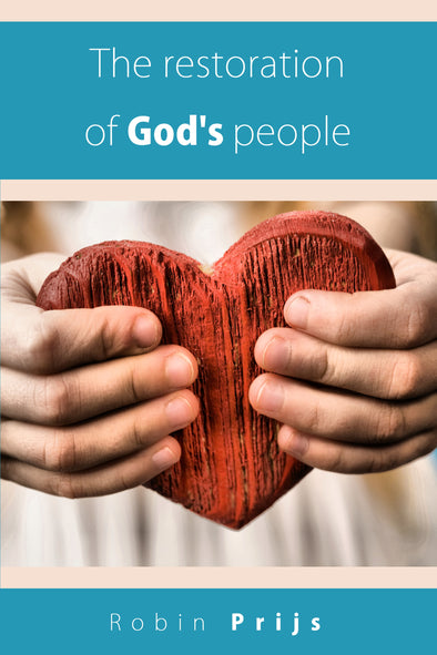 Die Wiederherstellung des Volkes Gottes – Robin Prijs (Taschenbuch)